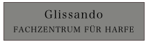Glissando
FACHZENTRUM FÜR HARFE