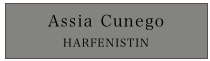 Assia Cunego
HARFENISTIN