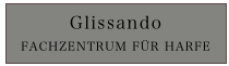 Glissando
FACHZENTRUM FÜR HARFE