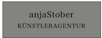 anjaStober
KÜNSTLERAGENTUR